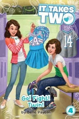 Go! Fight! Twin! by Payton, Belle