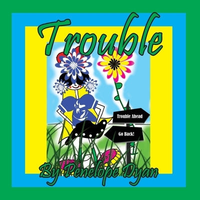Trouble by Dyan, Penelope