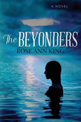 The Beyonders by King, Rose Ann
