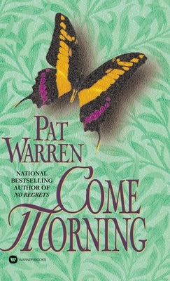 Come Morning by Warren, Pat