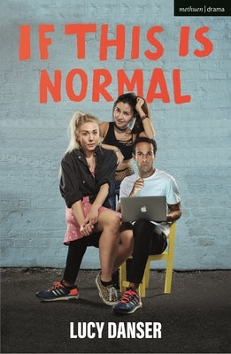 If This Is Normal by Danser, Lucy