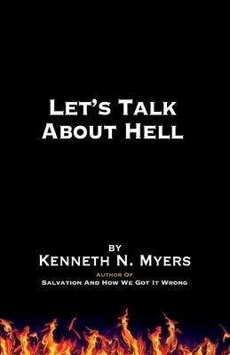 Let's Talk About Hell by Myers, Kenneth N.