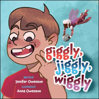 Giggly, Jiggly, Wiggly by Owenson, Jenifer