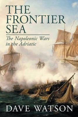 The Frontier Sea by Watson, Dave