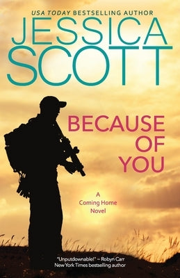 Because of You (Coming Home Book 1) by Scott, Jessica