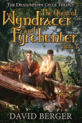 The Quest of Wyndracer and Fyrehunter: Book 1 by Dorico, Roger Creus