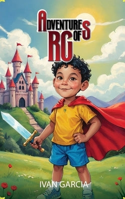 Adventures of RG by Garcia, Ivan