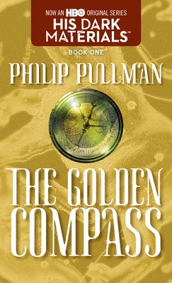 The Golden Compass by Pullman, Philip