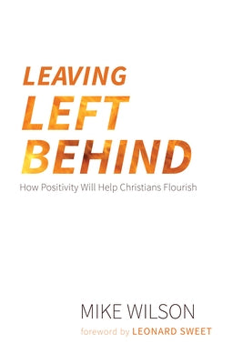 Leaving Left Behind by Wilson, Mike