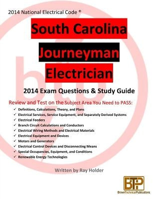 South Carolina 2014 Journeyman Electrician Study Guide by Holder, Ray