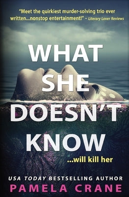 What She Doesn't Know by Crane, Pamela
