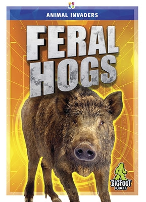 Feral Hogs by Shaffer, Jody Jensen