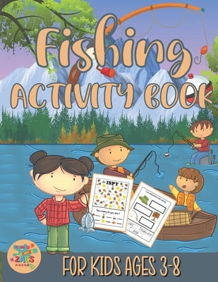 fishing activity book for kids ages 3-8: fishing gift for kids ages 3 and up by Press, Zags