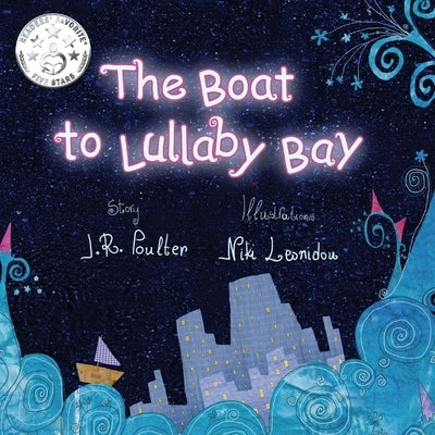 The Boat to Lullaby Bay by Poulter, J. R.