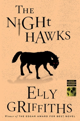The Night Hawks: A Mystery by Griffiths, Elly
