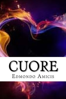Cuore by Amicis, Edmondo De