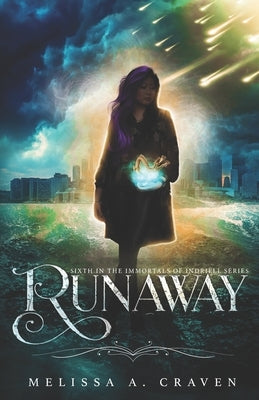 Runaway: Immortals of Indriell (Book 6) by Craven, Melissa a.