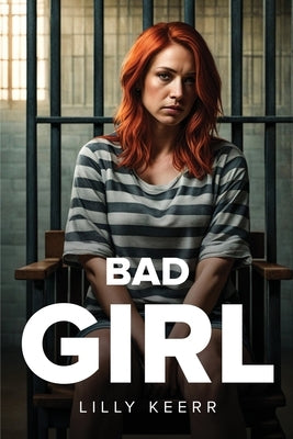 Bad Girl by Keerr, Lilly