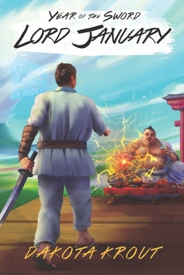 Lord January: A LitRPG Cultivation Saga by Krout, Dakota