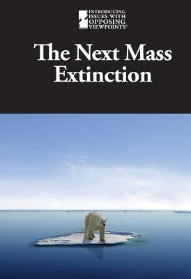 The Next Mass Extinction by Eboch, M. M.