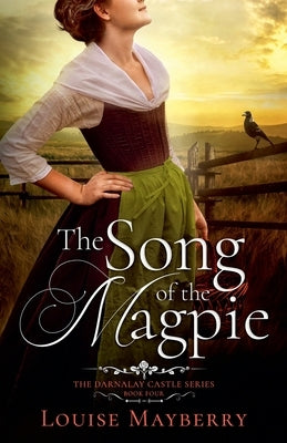 The Song of the Magpie by Mayberry, Louise