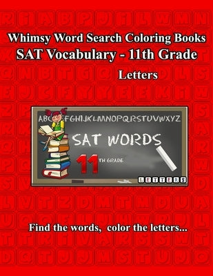 Whimsy Word Search, SAT Vocabulary - 11th grade by Mestepey, Claire