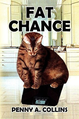 Fat Chance by Collins, Penny A.