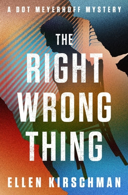 The Right Wrong Thing by Kirschman, Ellen