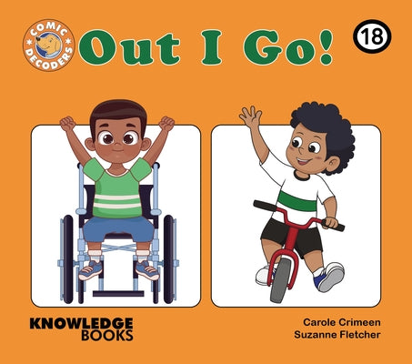 Out I Go!: Book 18 by Crimeen, Carole
