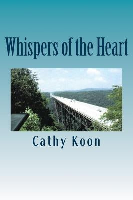 Whispers of the Heart by Koon, Cathy E.