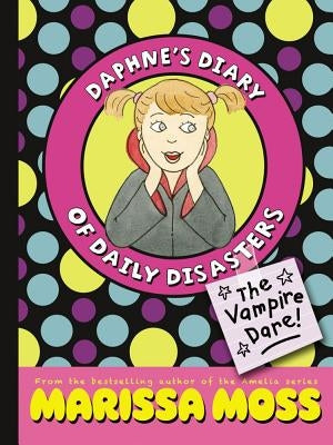 The Vampire Dare! by Moss, Marissa