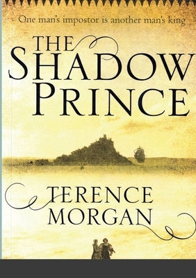 The Shadow Prince by Morgan, Terence