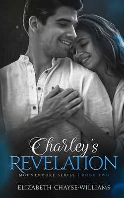Charley's Revelation by Chayse-Williams, Elizabeth