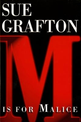M Is for Malice: A Kinsey Millhone Novel by Grafton, Sue