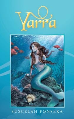 Yarra by Fonseka, Suscelah