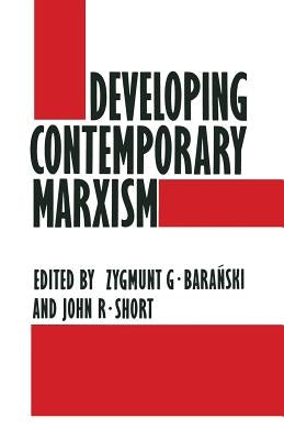 Developing Contemporary Marxism by Short, J.