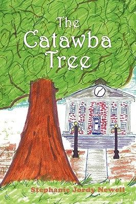 The Catawba Tree by Stephanie Jordy Newell