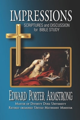 Impressions: Scriptures and Discussion for Bible Study by Armstrong, Edward Porter