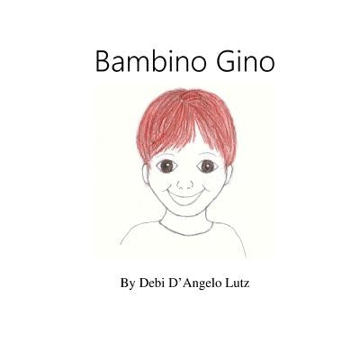 Bambino Gino by Lutz, Debi D.