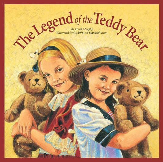 The Legend of the Teddy Bear by Murphy, Frank