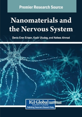 Nanomaterials and the Nervous System by Erisen, Deniz Eren