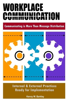 Workplace Communication by Barkley, Kenny