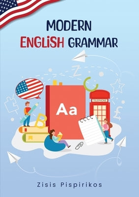 Modern English Grammar by Pispirikos, Zisis