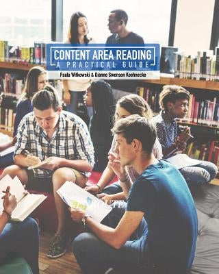 Content Area Reading: A Practical Guide by Witkowski, Paula