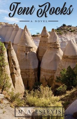 Tent Rocks by Estevis, M. a.
