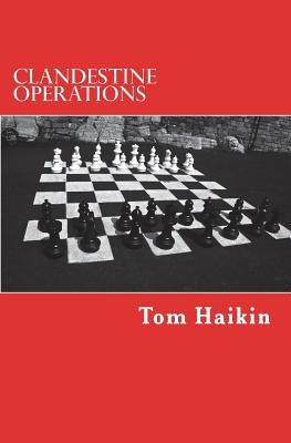Clandestine Operations: A Todd Dugan Mystery by Haikin, Tom
