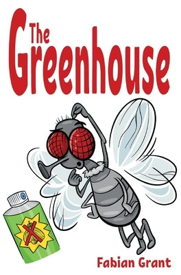 The Greenhouse by Grant, Fabian
