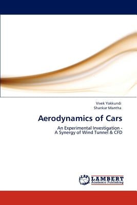 Aerodynamics of Cars by Yakkundi, Vivek
