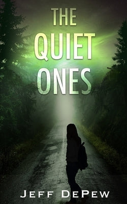 The Quiet Ones by DePew, Jeff