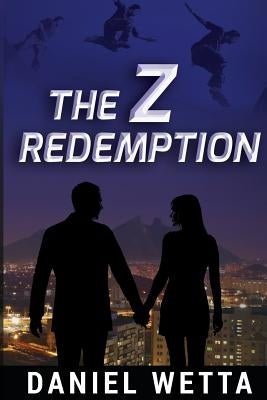 The Z Redemption by Wetta, Daniel